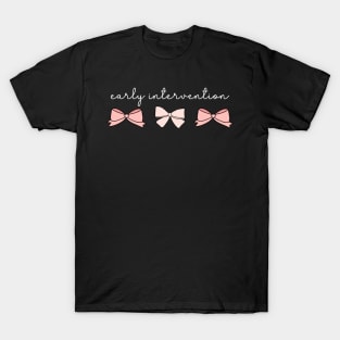 Early Intervention Coquette Bow Intervention Teacher Squad T-Shirt
